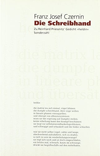 Die Schreibhand: Zu Reinhard Priessnitz' Gedicht "heldin" (German Edition)