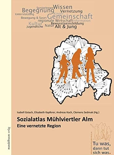Sozialatlas Mühlviertler Alm eine vernetzte Region