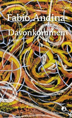 Davonkommen Roman