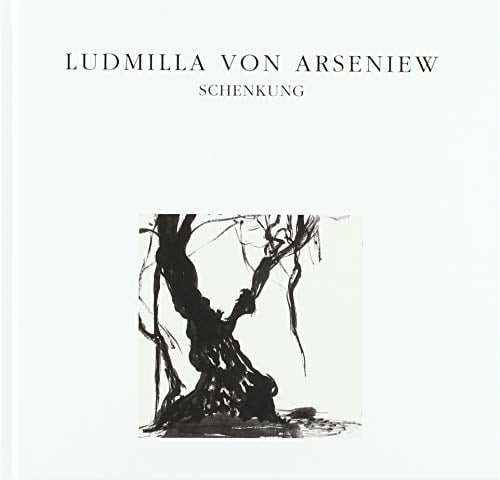 Ludmilla von Arseniew Schenkung 69 Papierarbeiten 1968-2016