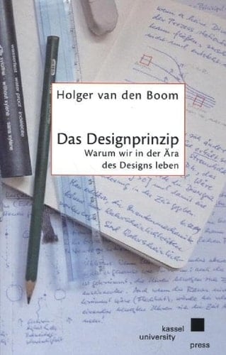 Das Designprinzip warum wir in der Ära des Designs leben