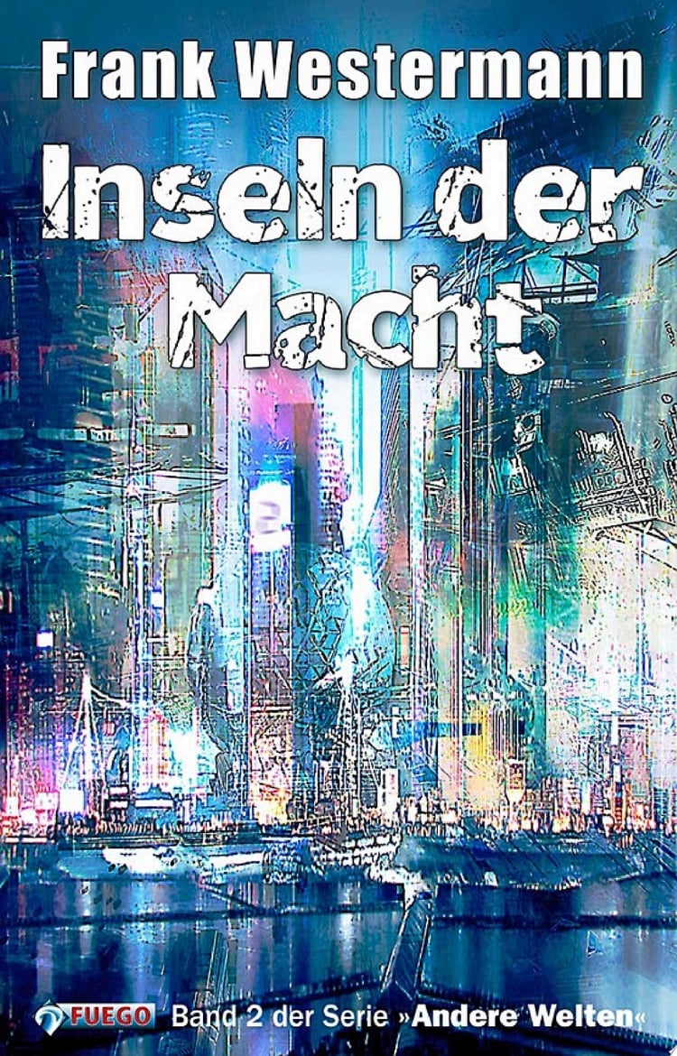 Inseln der Macht Band 2 der Serie "Andere Welten