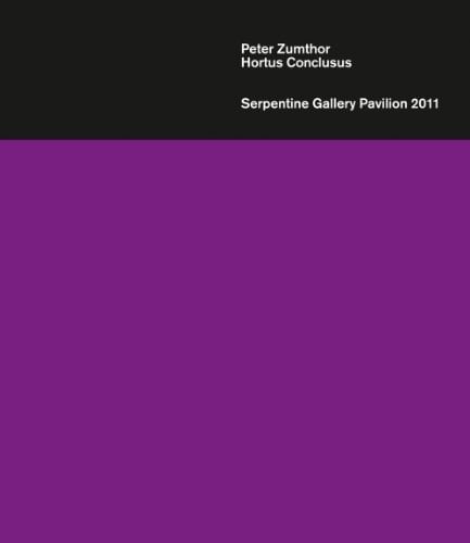Peter Zumthor, Hortus Conclusus Serpentine Gallery Pavilion 2011