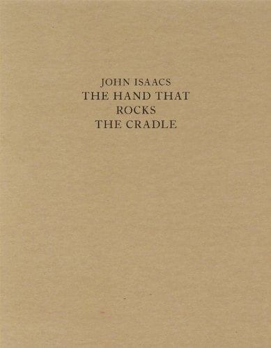 John Isaacs The Hand that Rocks the Cradle