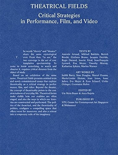 Theatrical Fields Critical Strategies in Performance, Film, and Video