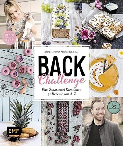 Back Challenge eine Zutat, zwei Kreationen : 52 Rezepte von A-Z