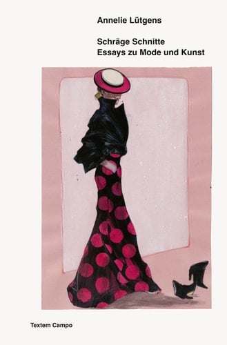 Schräge Schnitte Essays zu Mode und Kunst