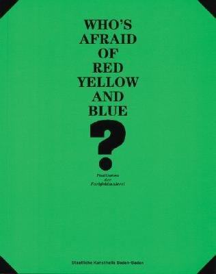 Whos Afraid Of Red Yellow And Blue Positionen Der Farbfeldmalerei