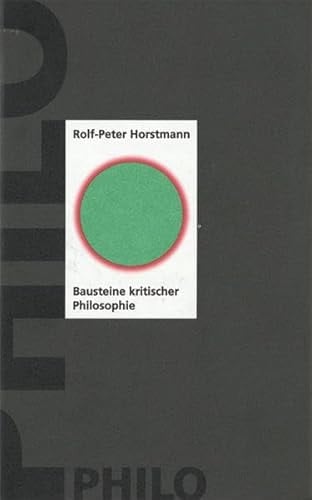 Bausteine kritischer Philosophie Arbeiten zu Kant