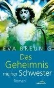 Das Geheimnis meiner Schwester Roman