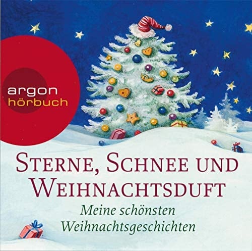 Sterne, Schnee und Weihnachtsduft meine schönsten Weihnachtsgeschichten ; ab 8 Jahren