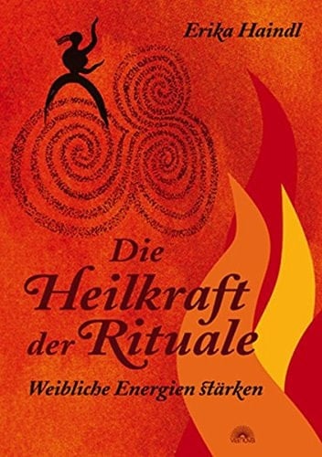Die Heilkraft der Rituale weibliche Energie stärken