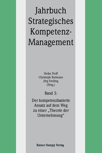 Der kompetenzbasierte Ansatz auf dem Weg zu einer "Theorie der Unternehmung"