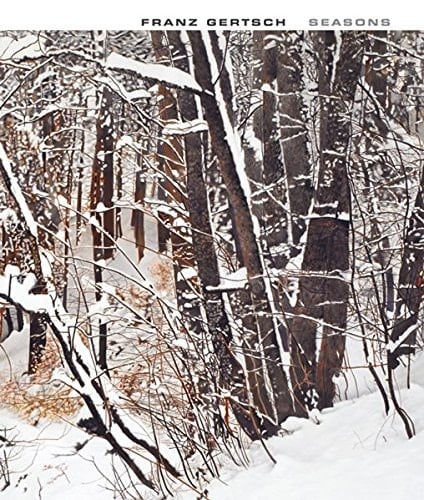 Franz Gertsch Seasons : Works 1983 to 2011