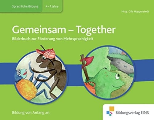 Bilderbuch Biliteralität Thema: Gemeinsam Englisch-Deustch
