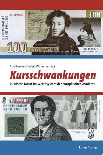 Kursschwankungen russische Kunst im Wertesystem der europäischen Moderne