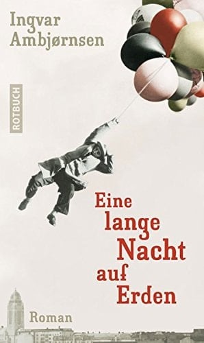 Eine lange Nacht auf Erden Roman