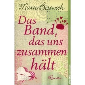 Das Band, das uns zusammen hält Roman