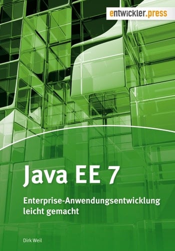 Java EE 7 Enterprise-Anwendungsentwicklung leicht gemacht