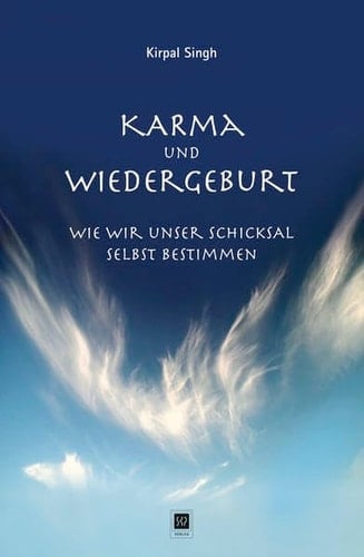 Karma und Wiedergeburt wie wir unser Schicksal selbst bestimmen