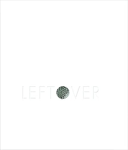 Leftover, Removals
