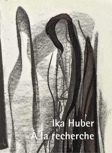 Ika Huber - À la Recherche