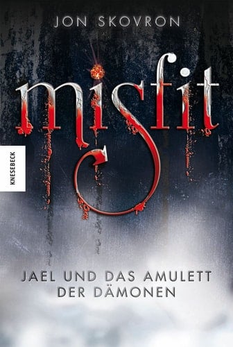 Misfit Jael und das Amulett der Dämonen