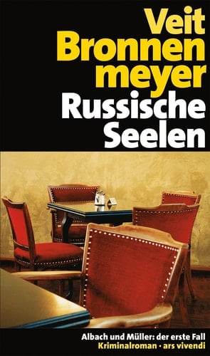Russische Seelen Albach und Müller: der erste Fall ; Kriminalroman