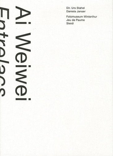 Ai Weiwei, entrelacs - [exposition, Winterthur, Fotomuseum Winterthur, 28 mai-21 août 2011, Graz, Kunsthaus, 17 septembre-
