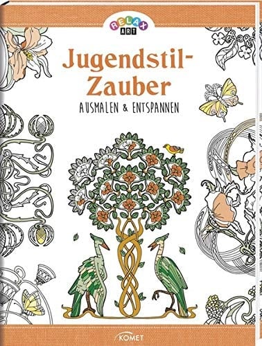 Relax Art: Jugendstil-Zauber Ausmalen & entspannen