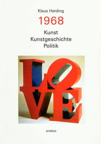 1968 Kunst, Kunstgeschichte, Politik