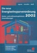 Die neue Energieeinsparverordnung 2002 kosten- und verbrauchsoptimierte Gesamtlösungen