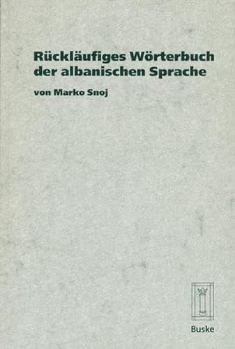 Rückläufiges Wörterbuch der albanischen Sprache