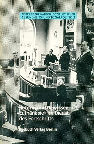 Beiträge zur nationalsozialistischen Gesundheits- und Sozialpolitik