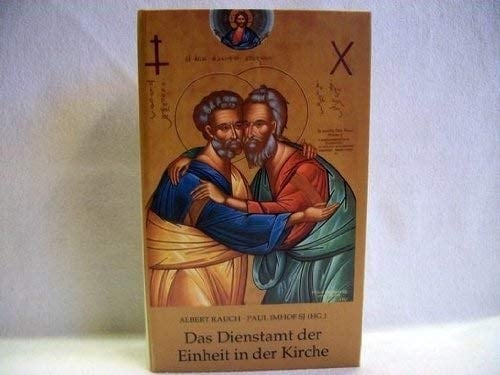 Das Dienstamt der Einheit in der Kirche Primat, Patriarchat, Papsttum