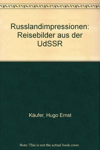 Russlandimpressionen Reisebilder aus d. UdSSR