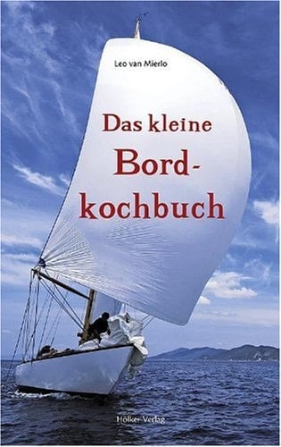 Das kleine Bordkochbuch
