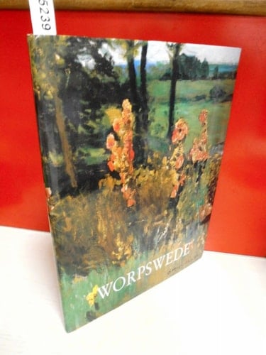 Worpswede Fritz Mackensen, Otto Modersohn, Hans am Ende, Fritz Overbeck, Heinrich Vogeler, Paula Modersohn-Becker