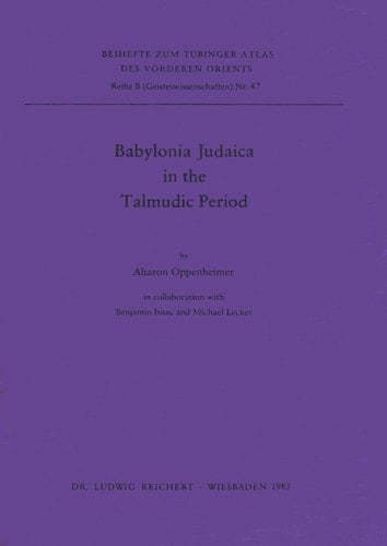 Babylonia Judaica in the Talmudic Period (Tubinger Atlas Des Vorderen Orients)