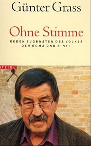 Ohne Stimme: Reden zugunsten des Volkes der Roma und Sinti (Steidl Taschenbuch)