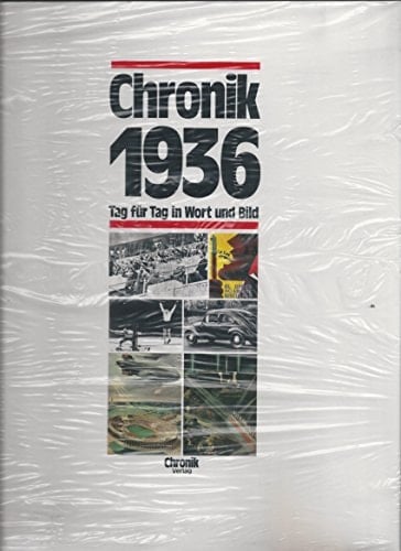 Chronik 1938 Tag für Tag in Wort und Bild