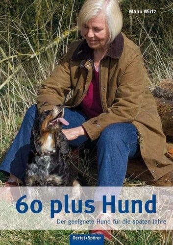 60 plus Hund der geeignete Hund für die späten Jahre