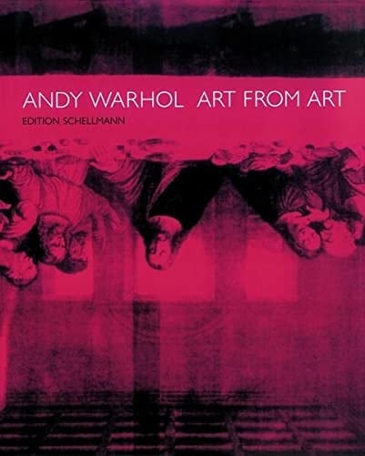 Andy Warhol: Art From Art