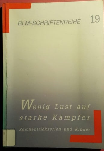 Wenig Lust auf starke Kämpfer Zeichentrickserien und Kinder