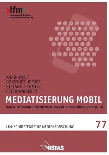 Mediatisierung mobil Handy- und mobile Internetnutzung von Kindern und Jugendlichen