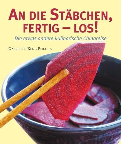 An die Stäbchen, fertig - los! Die etwas andere kulinarische Chinareise