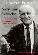 Sicht und Einsicht Versuche zu einer operativen Erkenntnistheorie
