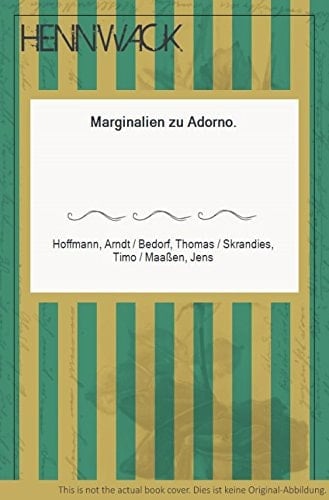 Marginalien zu Adorno.