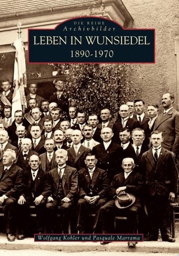 Leben in Wunsiedel 1890-1970