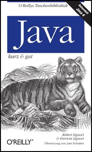Java kurz & gut ; [behandelt Java 6]